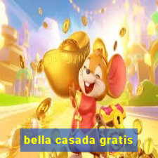 bella casada gratis